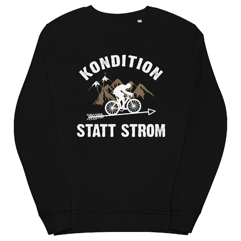 Kondition statt Strom - Unisex Premium Organic Sweatshirt Chic Hoodie Sweatshirt